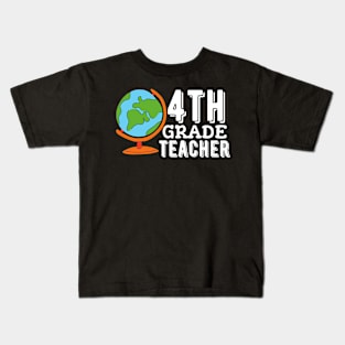 4th Grade Teacher, Fourth Grade Teacher Kids T-Shirt